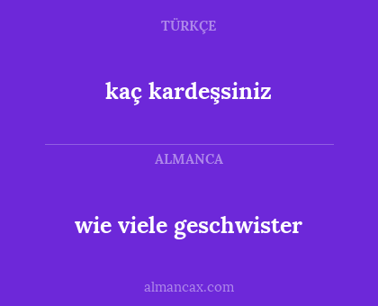 wie viele geschwister - kaç kardeşsiniz