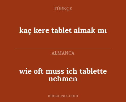 kaç kere tablet almak mı - wie oft muss ich tablette nehmen
