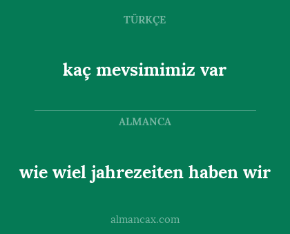wie wiel jahrezeiten haben wir - kaç mevsimimiz var