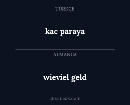 wieviel geld - kac paraya