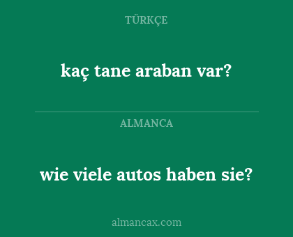 kaç tane araban var? - wie viele autos haben sie?
