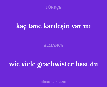 kaç tane kardeşin var mı - wie viele geschwister hast du