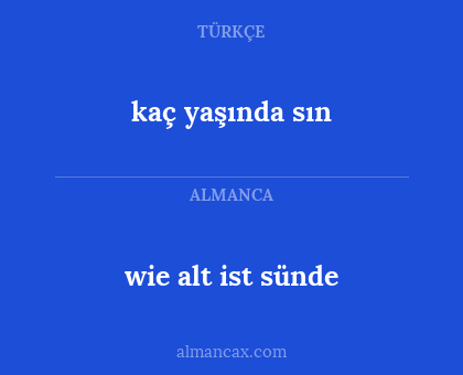kaç yaşında sın - wie alt ist sünde
