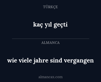 kaç yıl geçti - wie viele jahre sind vergangen