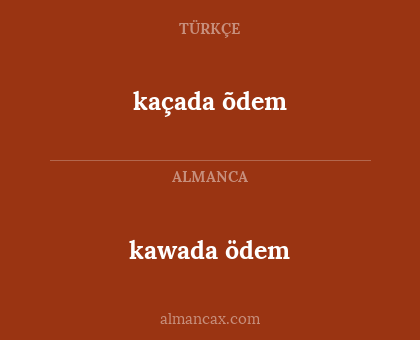 kaçada õdem - kawada ödem