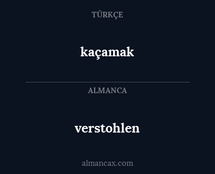 kaçamak - verstohlen