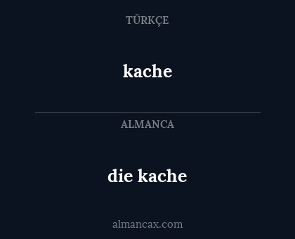 kache - die kache