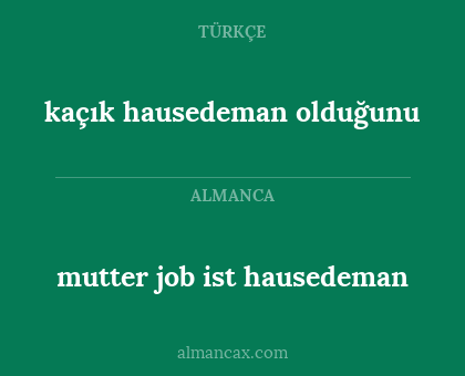 mutter job ist hausedeman - kaçık hausedeman olduğunu