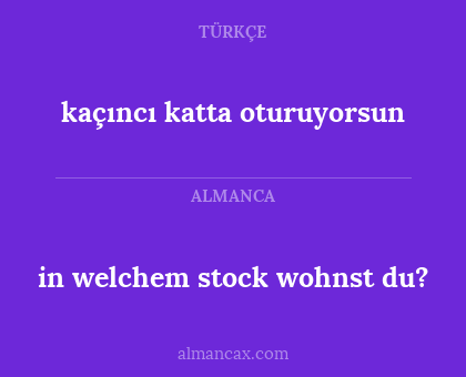 in welchem stock wohnst du? - kaçıncı katta oturuyorsun