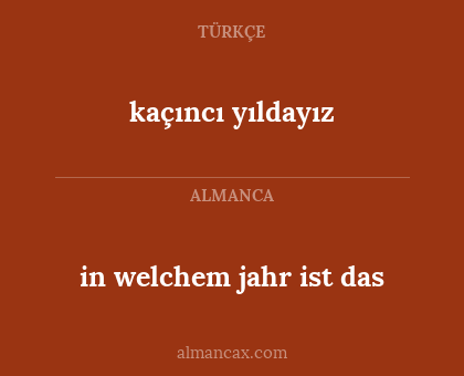 in welchem jahr ist das - kaçıncı yıldayız