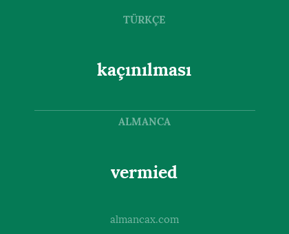 kaçınılması - vermied