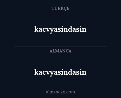 kacvyasindasin - kacvyasindasin