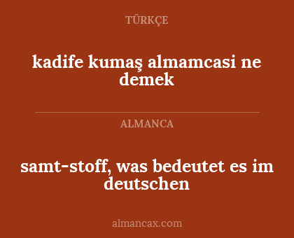 samt-stoff, was bedeutet es im deutschen - kadife kumaş almamcasi ne demek