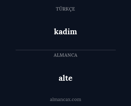 alte - kadim