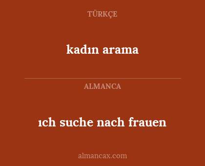 kadın arama - ıch suche nach frauen