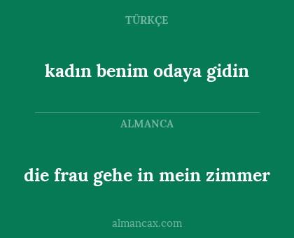 die frau gehe in mein zimmer - kadın benim odaya gidin