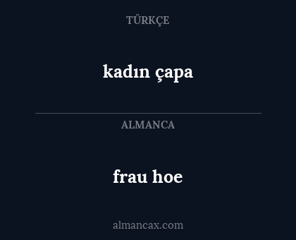 kadın çapa - frau hoe