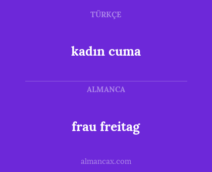 frau freitag - kadın cuma