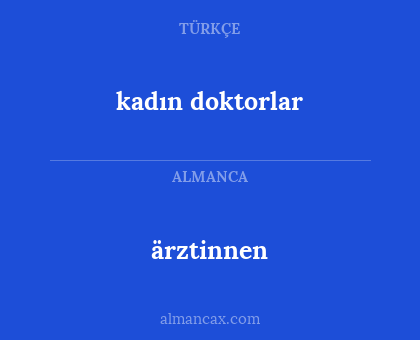 kadın doktorlar - ärztinnen