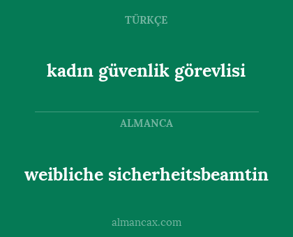 kadın güvenlik görevlisi - weibliche sicherheitsbeamtin