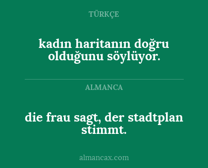 kadın haritanın doğru olduğunu söylüyor. - die frau sagt, der stadtplan stimmt.