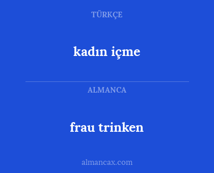 kadın içme - frau trinken