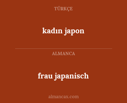frau japanisch - kadın japon