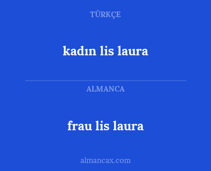 frau lis laura - kadın lis laura