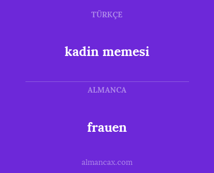 frauen - kadin memesi