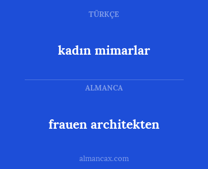 frauen architekten - kadın mimarlar