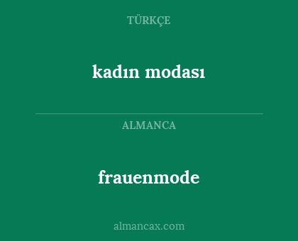frauenmode - kadın modası