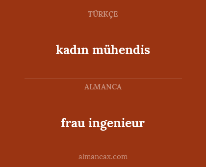 kadın mühendis - frau ingenieur