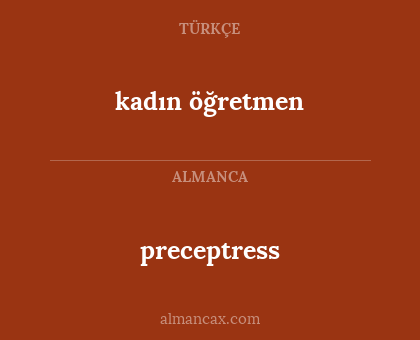 preceptress - kadın öğretmen