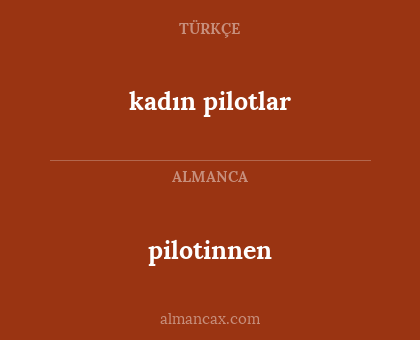 kadın pilotlar - pilotinnen