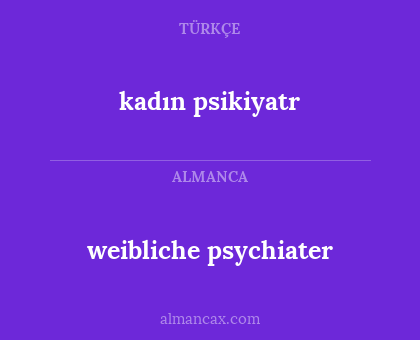 kadın psikiyatr - weibliche psychiater