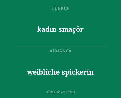 kadın smaçör - weibliche spickerin