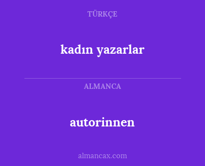 autorinnen - kadın yazarlar