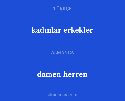 kadınlar erkekler - damen herren