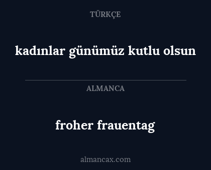 kadınlar günümüz kutlu olsun - froher frauentag