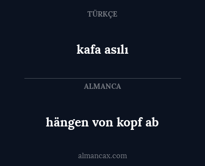hängen von kopf ab - kafa asılı