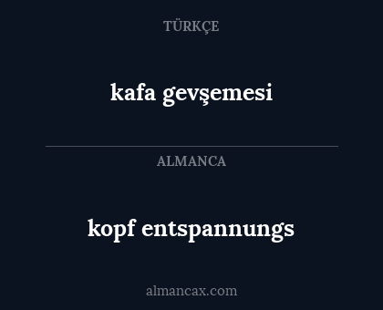 kopf entspannungs - kafa gevşemesi