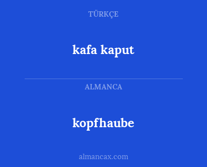 kafa kaput - kopfhaube