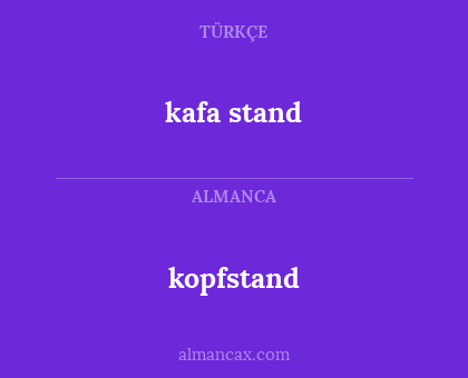 kafa stand - kopfstand