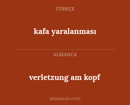 verletzung am kopf - kafa yaralanması