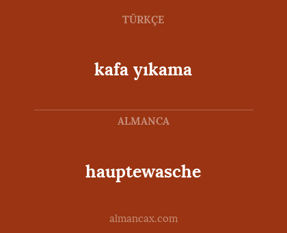 hauptewasche - kafa yıkama