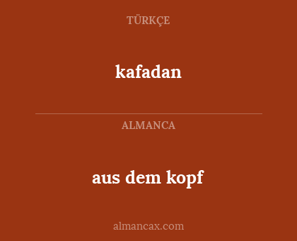 kafadan - aus dem kopf