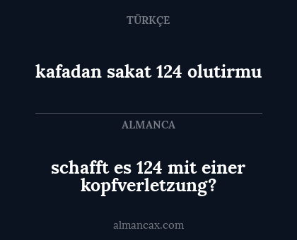 schafft es 124 mit einer kopfverletzung? - kafadan sakat 124 olutirmu