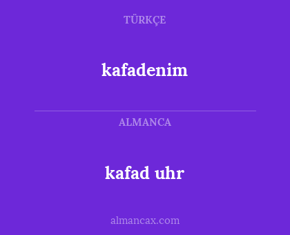 kafadenim - kafad uhr