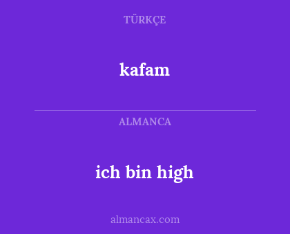 ich bin high - kafam