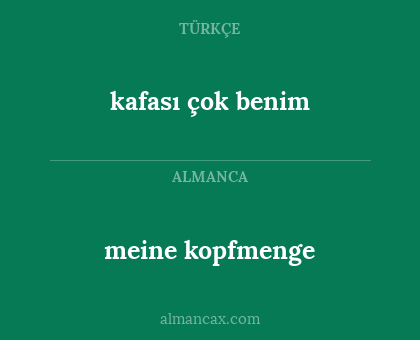 kafası çok benim - meine kopfmenge